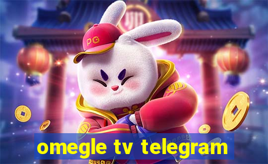 omegle tv telegram